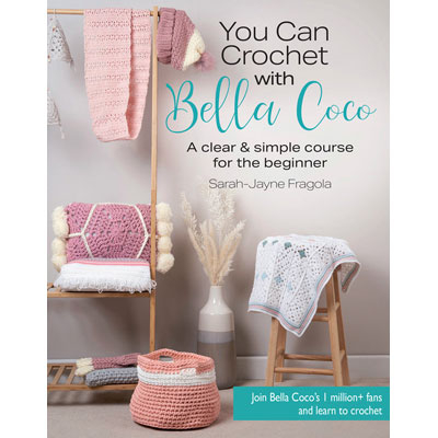You Can Crochet with Bella Coco - The Thoughtful Artisan