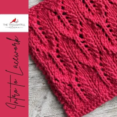 Intro to Lacework Knitting