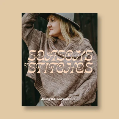 Seasons of Stitches by Justyna Lorkowska