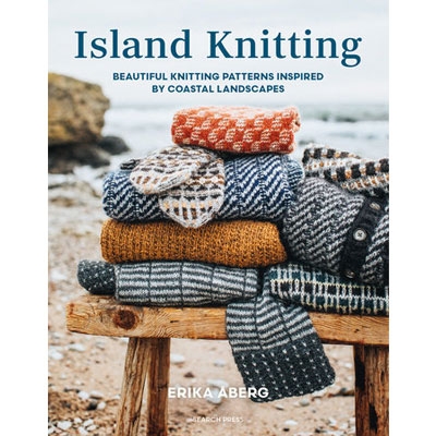 Island Knitting: A Collection of Knitting Patterns Inspired by Coastal Landscapes
